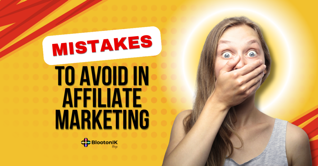 Mistakes To Avoid In Affiliate Marketing