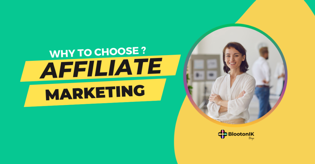 Why To Choose Affiliate Marketing